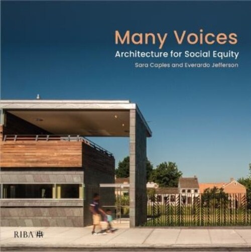 Many Voices : Architecture for Social Equity (Paperback)