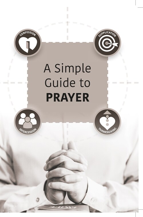 A Simple Guide to Prayer (Paperback)