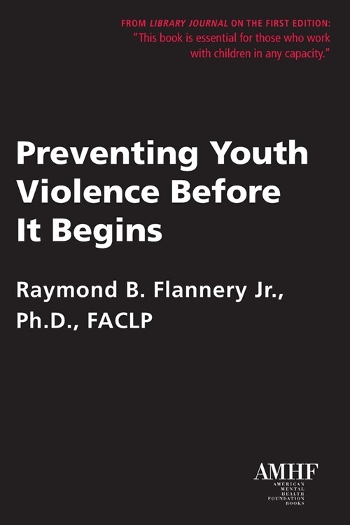 Preventing Youth Violence Before It Begins (Paperback)