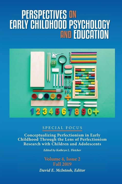 Perspectives on Early Childhood Psychology and Education Vol 4.2: Conceptualizing Perfectionism in Early Childhood Through the Lens of Perfectionism R (Paperback, 2, Issue)