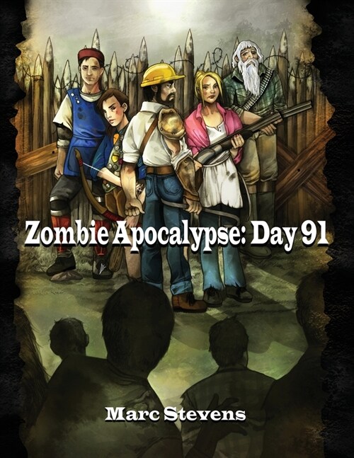 Zombie Apocalypse: Day 91 (Paperback)