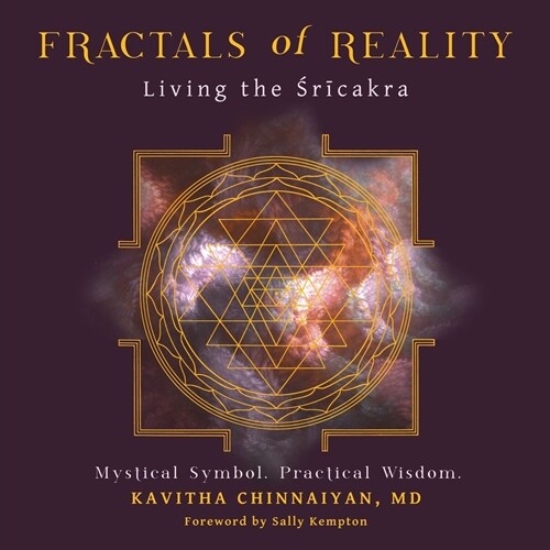 Fractals of Reality: Living the Śrīcakra (Paperback)