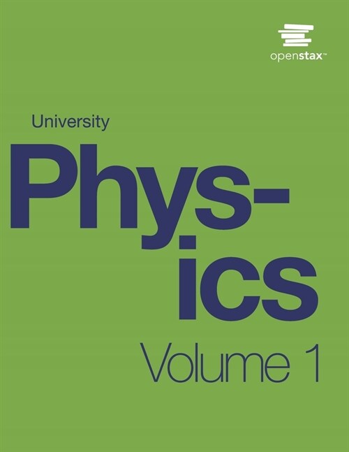 University Physics Volume 1 by OpenStax (Print Version, Paperback, B&W) (Paperback)