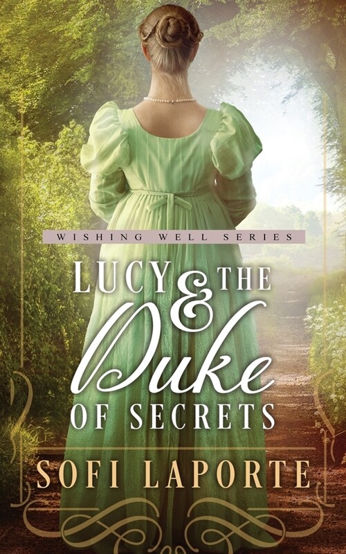 Lucy and the Duke of Secrets: A Sweet Regency Romance (Paperback)