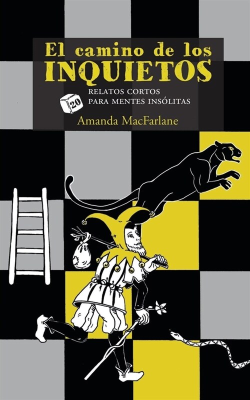 El camino de los inquietos.: 20 relatos cortos para mentes ins?itas. (Paperback)