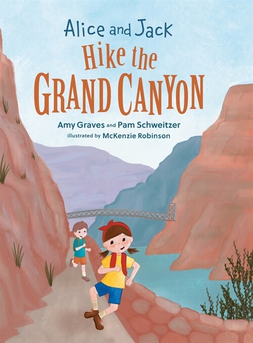 Alice and Jack Hike the Grand Canyon (Hardcover)