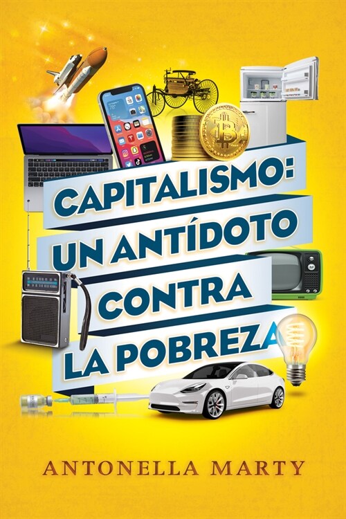Capitalismo: un ant?oto contra la pobreza (Paperback)