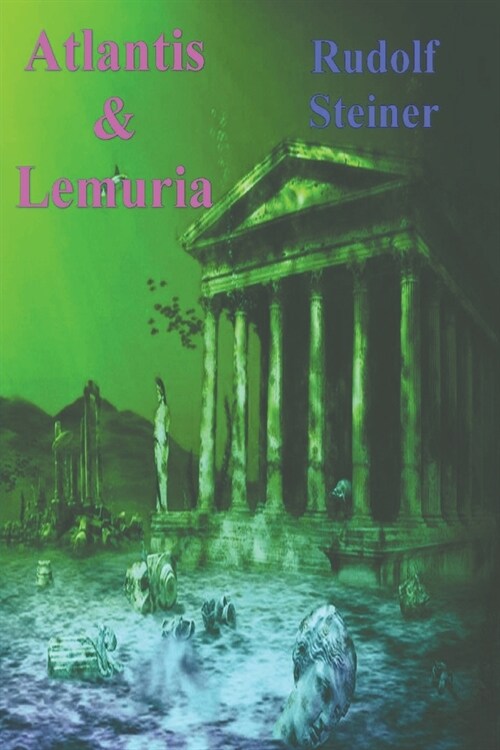 Atlantis and Lemuria (Paperback)
