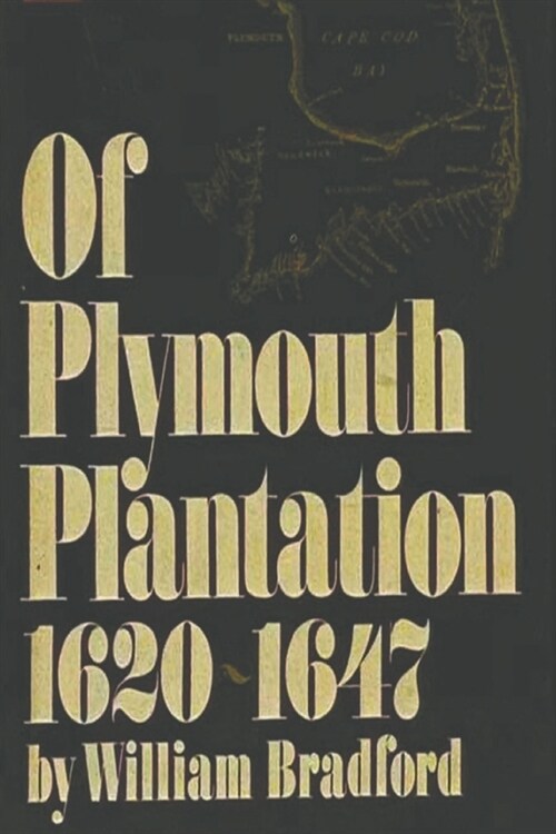 Of Plymouth Plantation, 1620-1647 (Paperback)