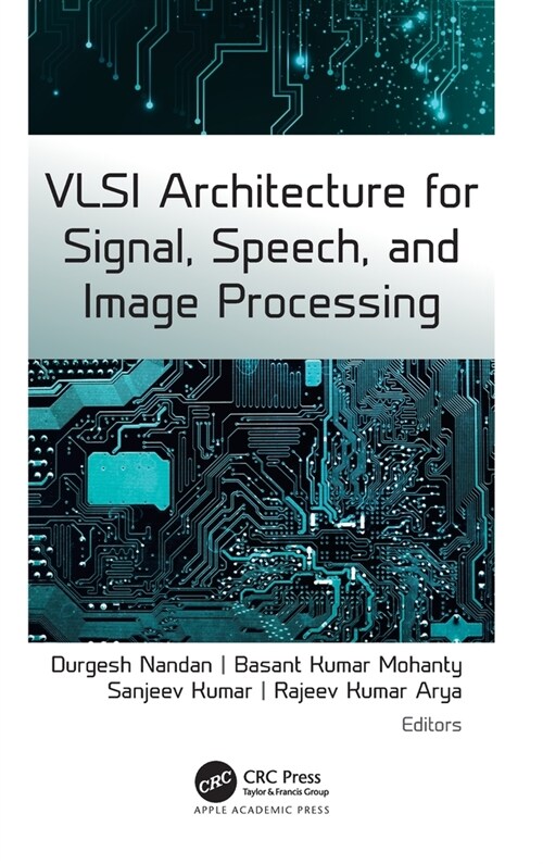 VLSI Architecture for Signal, Speech, and Image Processing (Hardcover)
