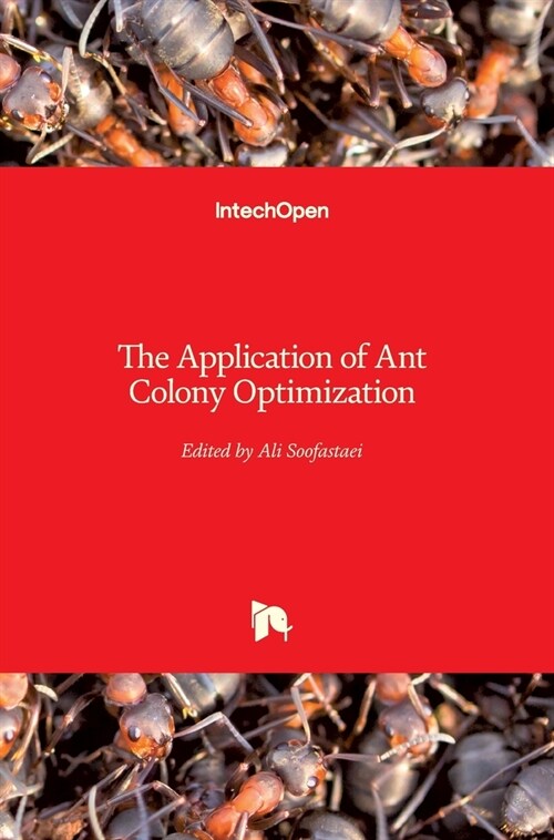 The Application of Ant Colony Optimization (Hardcover)