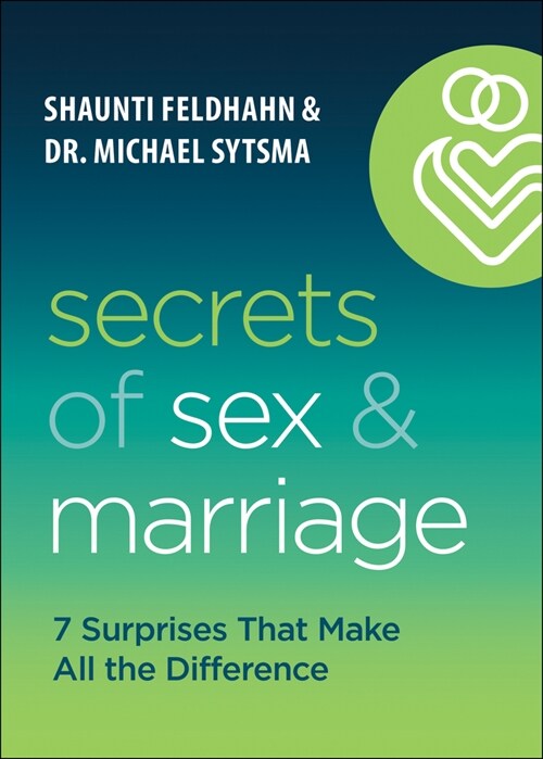 Secrets of Sex and Marriage: 8 Surprises That Make All the Difference (Hardcover)