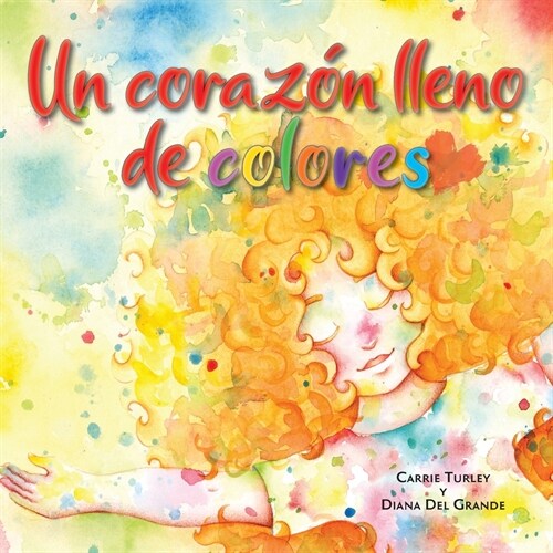 Un coraz? lleno de colores (Paperback)