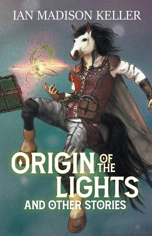 Origin of the Lights and Other Stories (Paperback)