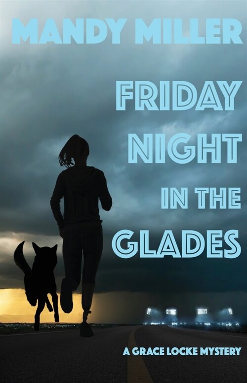Friday Night In The Glades (Paperback)