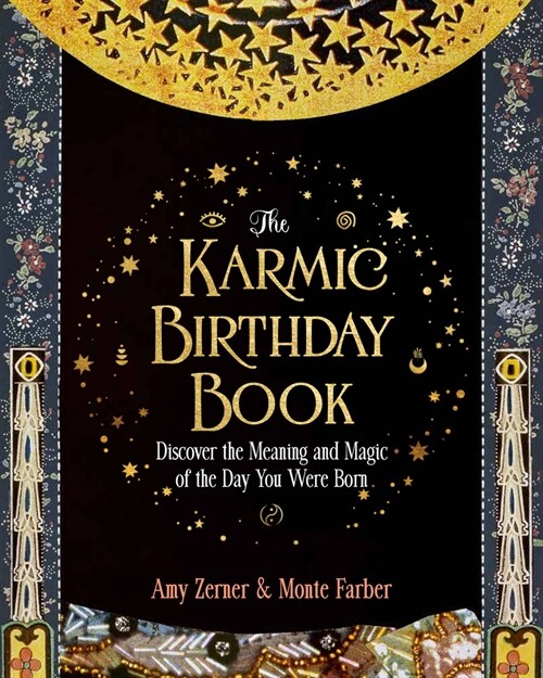 The Karmic Birthday Book: Discover the Meaning and Magic of the Day You Were Born (Paperback)