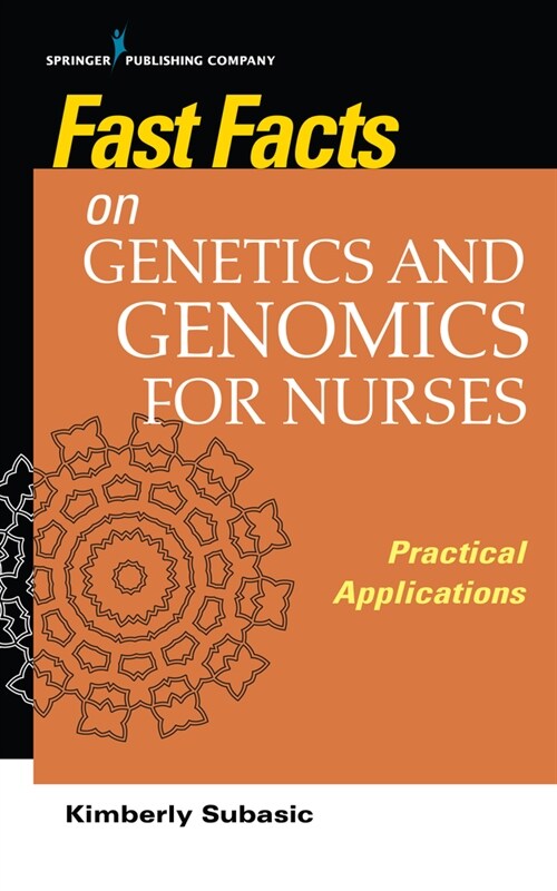 Fast Facts on Genetics and Genomics for Nurses: Practical Applications (Paperback)