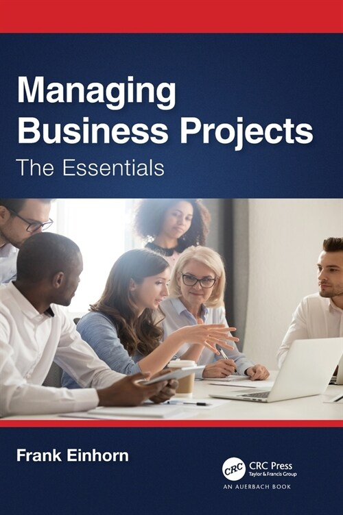 Managing Business Projects : The Essentials (Hardcover)