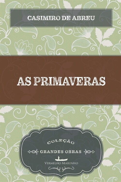 As primaveras (Paperback)