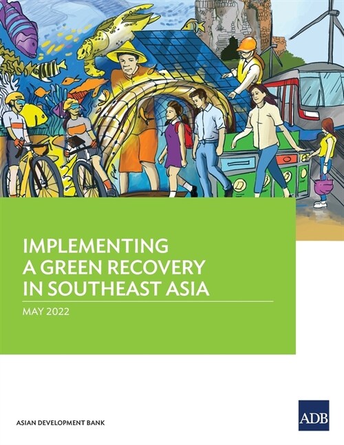 Implementing a Green Recovery in Southeast Asia (Paperback)