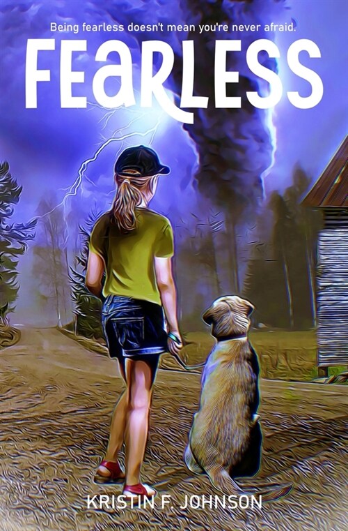 Fearless: A Middle Grade Adventure Story (Paperback)