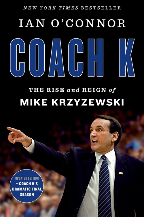 Coach K: The Rise and Reign of Mike Krzyzewski (Paperback)