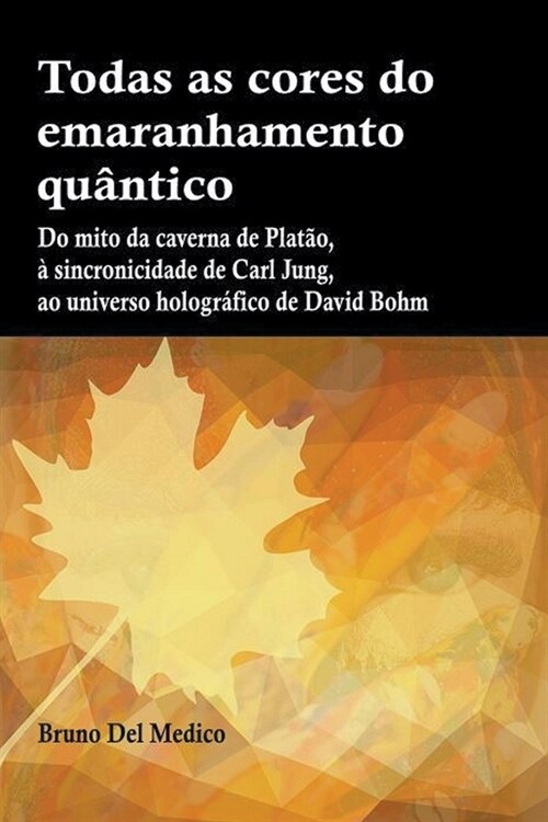 Todas as cores do emaranhamento qu?tico (Paperback)