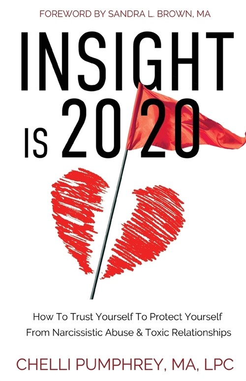 Insight is 20/20 (Paperback)