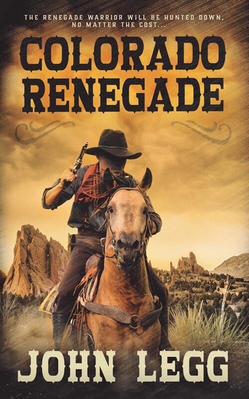 Colorado Renegade (Library Binding)