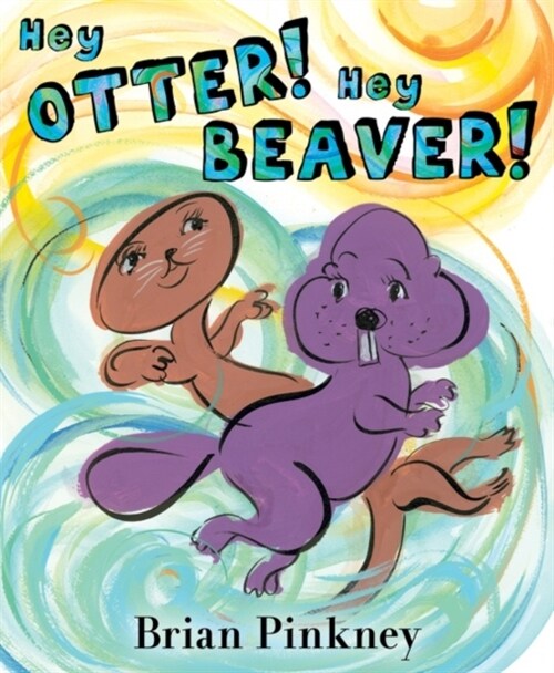 Hey Otter! Hey Beaver! (Hardcover)