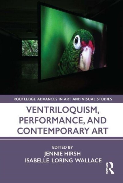 Ventriloquism, Performance, and Contemporary Art (Hardcover)