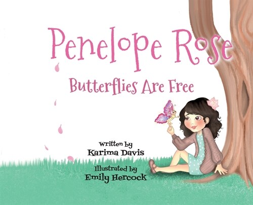 Penelope Rose - Butterflies Are Free (Hardcover)