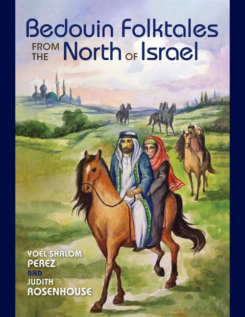 Bedouin Folktales from the North of Israel (Hardcover)