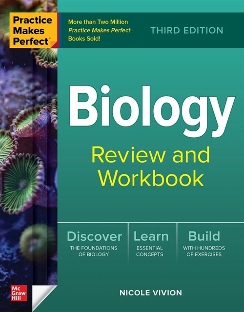 Practice Makes Perfect: Biology Review and Workbook, Third Edition (Paperback, 3)