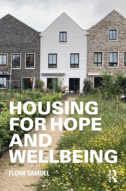 Housing for Hope and Wellbeing (Hardcover)