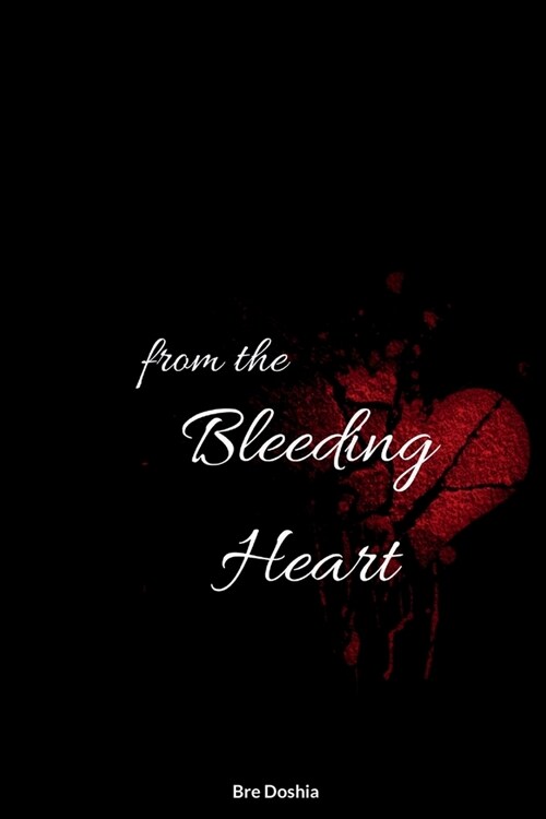 from the Bleeding Heart (Paperback)