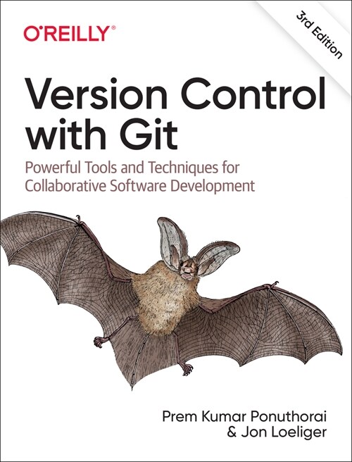 Version Control with Git: Powerful Tools and Techniques for Collaborative Software Development (Paperback, 3)