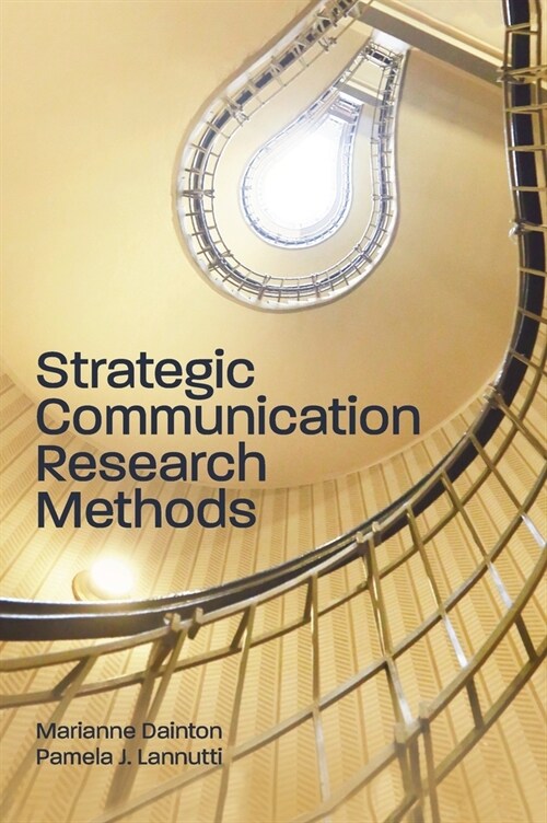 Strategic Communication Research Methods (Hardcover)