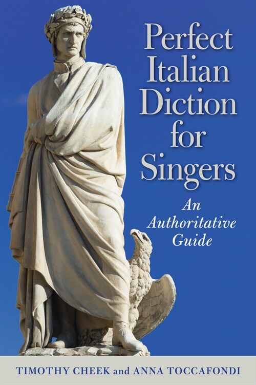 Perfect Italian Diction for Singers: An Authoritative Guide (Paperback)