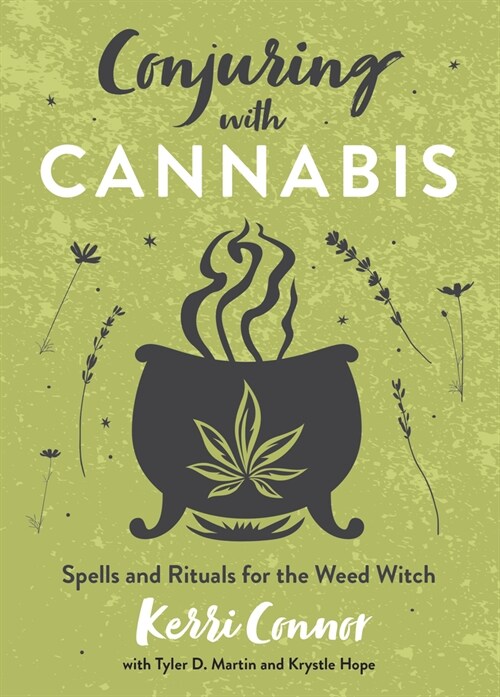 Conjuring with Cannabis: Spells and Rituals for the Weed Witch (Paperback)