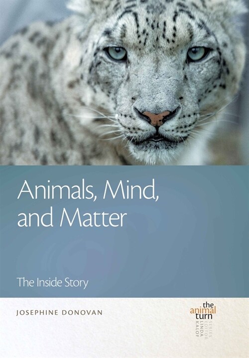 Animals, Mind, and Matter: The Inside Story (Paperback)