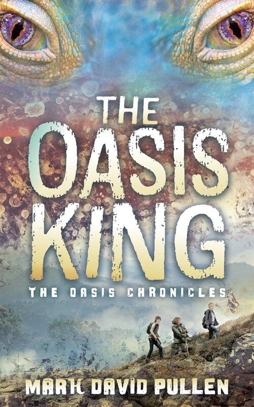 The Oasis King: The Oasis Chronicles (Paperback)