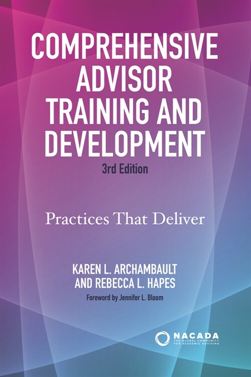 Comprehensive Advisor Training and Development: Practices That Deliver (Paperback, 3)