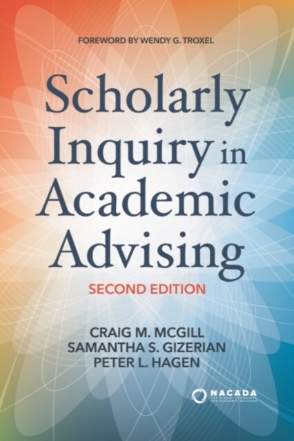 Scholarly Inquiry in Academic Advising (Hardcover, 2)