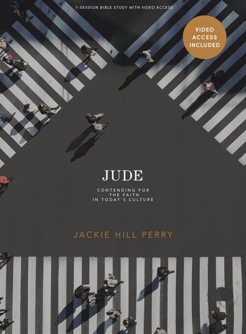 Jude - Bible Study Book with Video Access: Contending for the Faith in Todays Culture (Paperback)