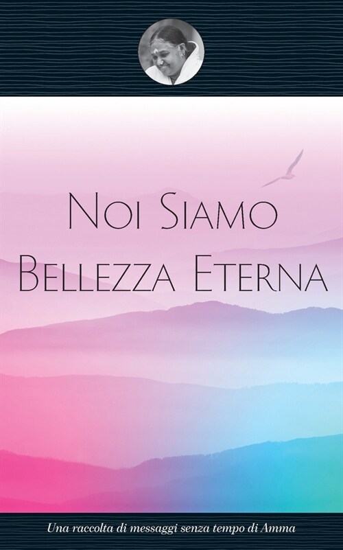 Noi Siamo Bellezza Eterna (Paperback)