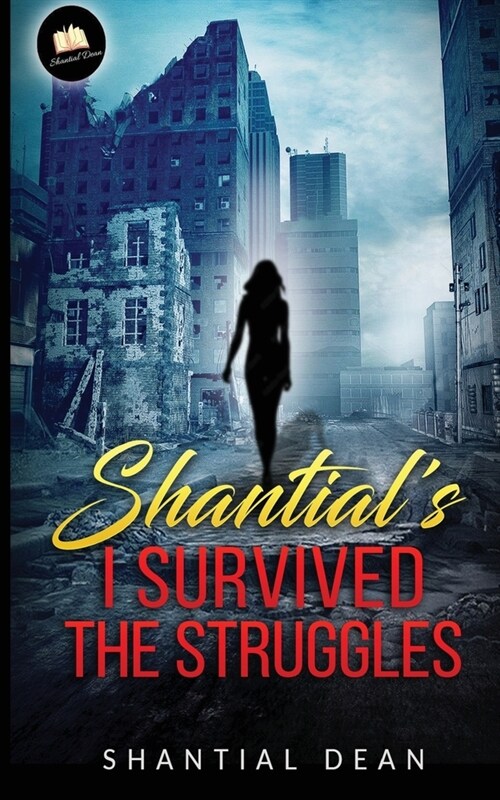 Shantials I Survied The Struggles (Paperback)