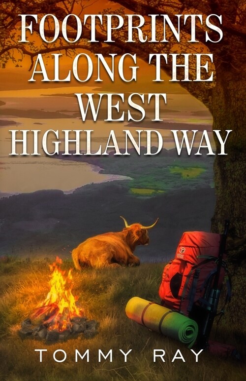 Footprints Along the West Highland Way (Paperback)