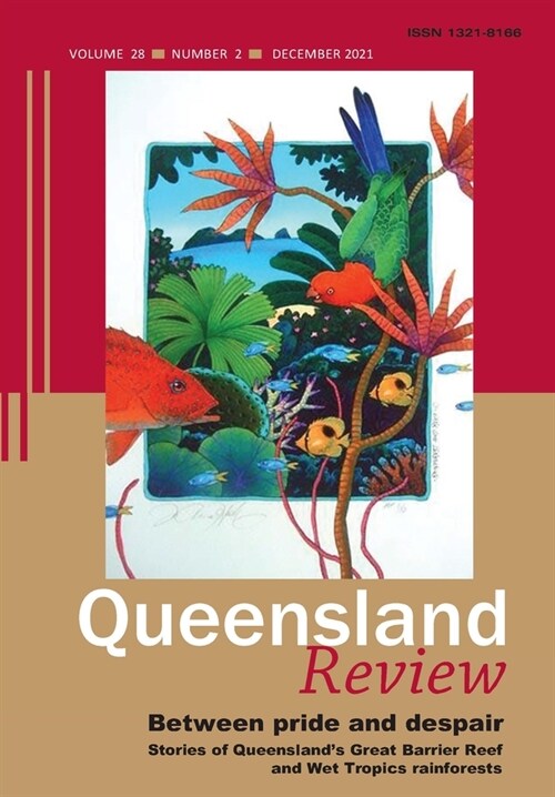Between Pride and Despair : Stories of Queensland’s Great Barrier Reef and Wet Tropics Rainforests (Paperback)