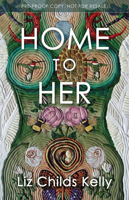 Home to Her: Walking the Transformative Path of the Sacred Feminine (Paperback)